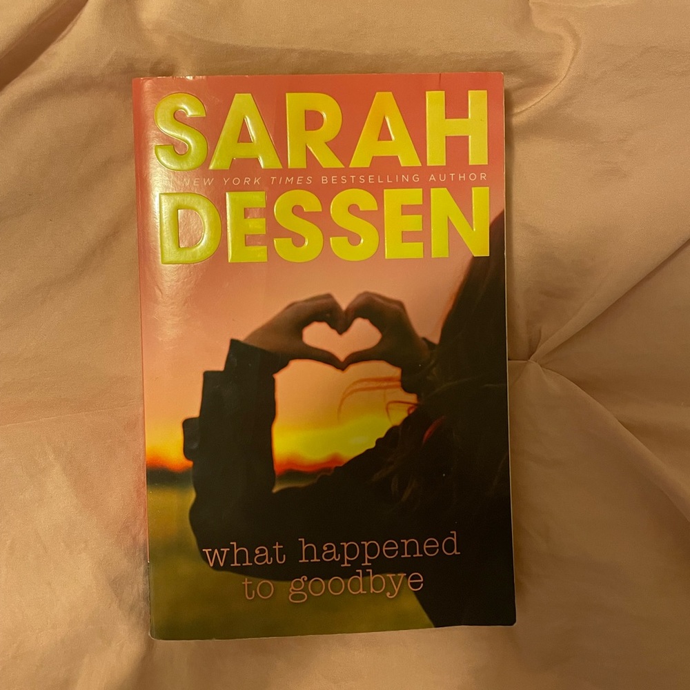 What Happened to Goodbye by Sarah Dessen